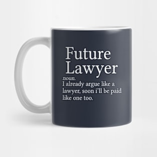 Funny Law Student Gift Future Lawyer Gift Future Lawyer Definition Mug